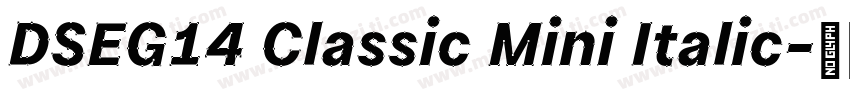 DSEG14 Classic Mini Italic字体转换